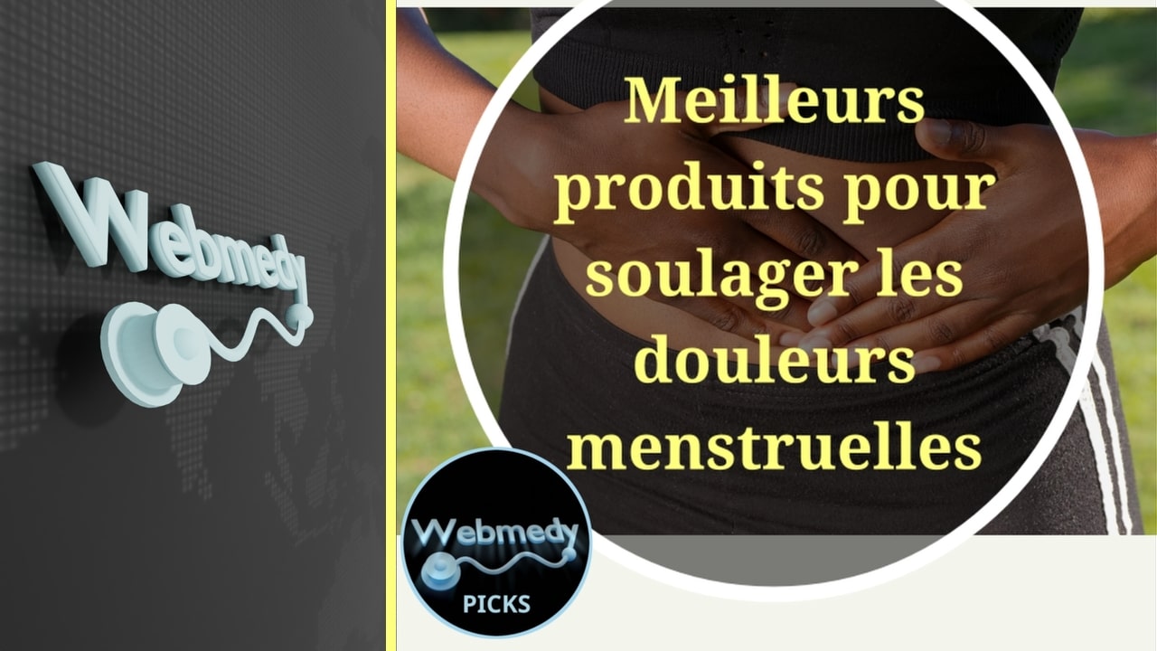 Meilleurs choix de produits de soulagement des douleurs menstruelles pour 2025 | Nos choix recommandés par nos experts